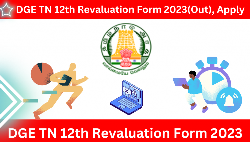 DGE TN 12th Revaluation Form 2023(Out), Apply
