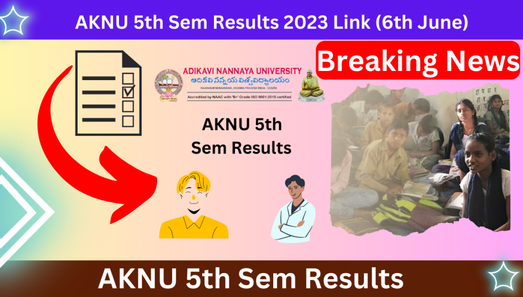 AKNU 5th Sem Results 2023 Link (6th June), Check UG 5th Sem Exam Results