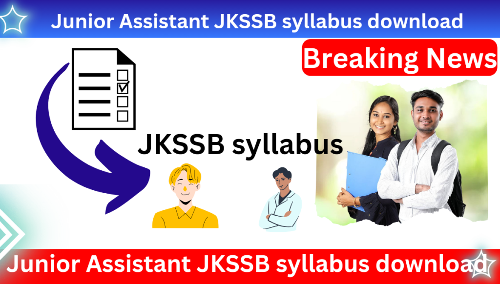 Junior Assistant JKSSB Syllabus pdf download 2024, release