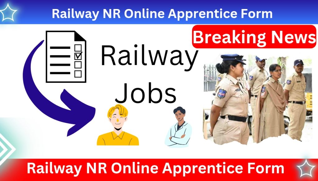 Railway NR Online Apprentice Form 2024