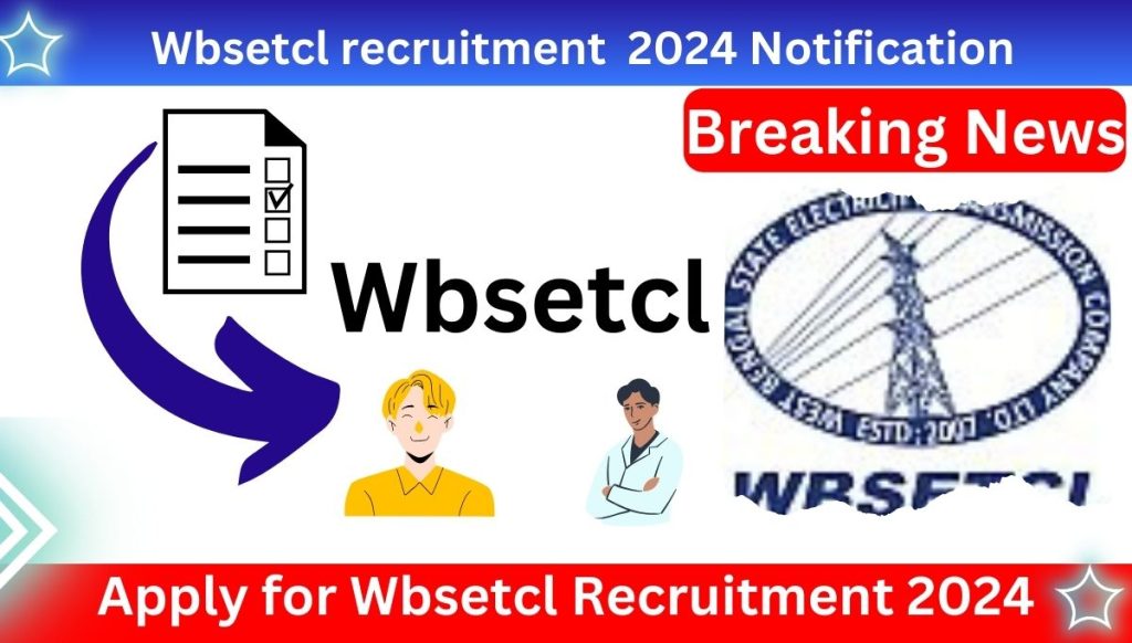 wbsetcl recruitment 2024 Notification, check, Eligibility