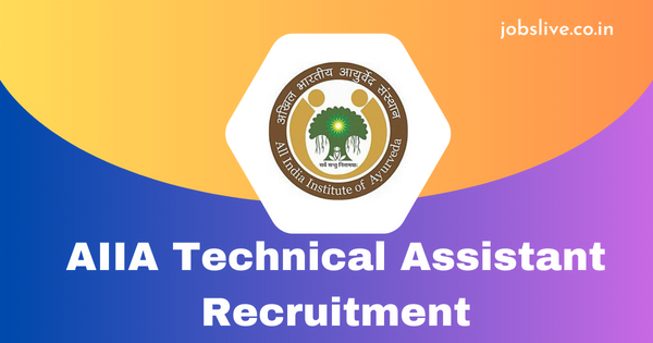 AIIA Technical Assistant Recruitment 2023 Notification