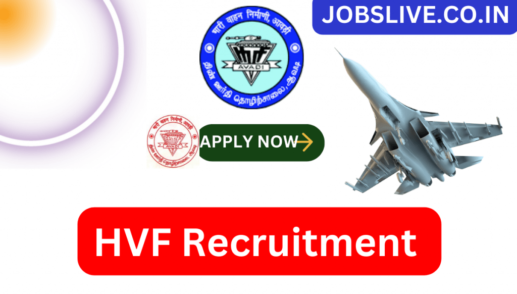 HVF Recruitment 2023: Apply 214 Engineering & Diploma Jobs