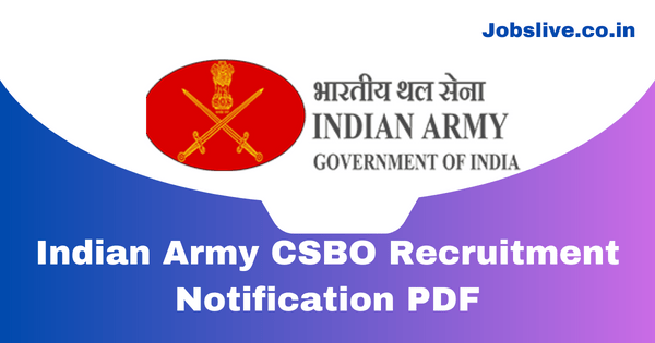 Indian Army CSBO Recruitment 2023 Notification PDF