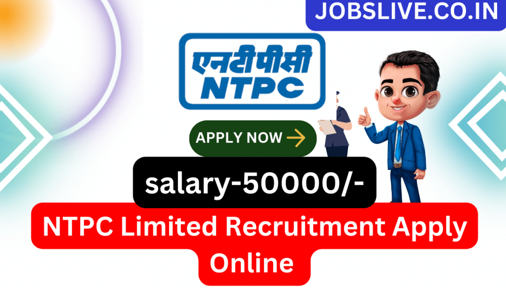 NTPC Limited Recruitment 2023 Apply Online for 152 Post