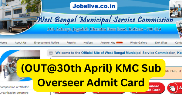 (OUT@30th April) KMC Sub Overseer Admit Card 2023 