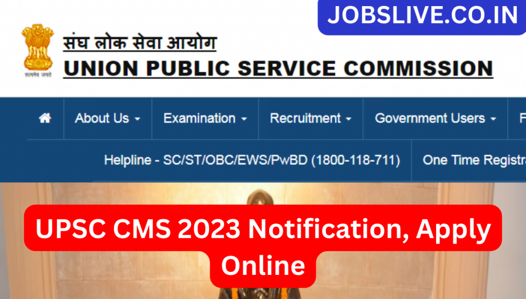 UPSC CMS 2023 Notification, Apply Online for 1160 Post