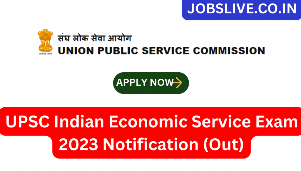 UPSC Indian Economic Service Exam 2023 Notification (Out)