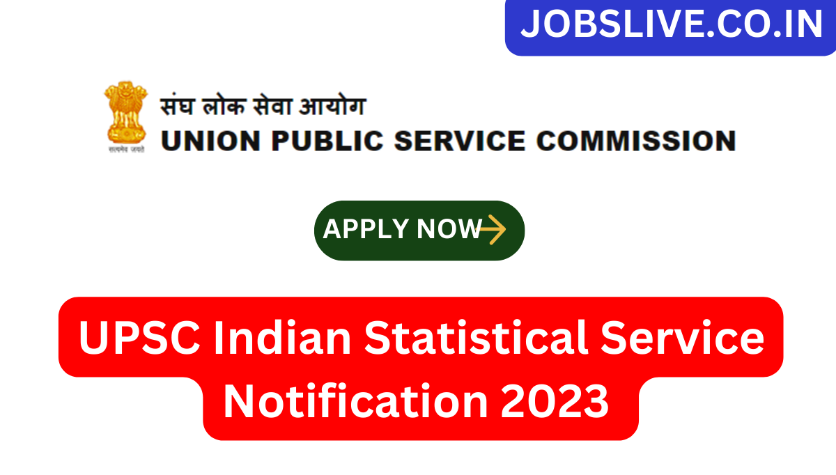 UPSC Indian Statistical Service Notification 2023