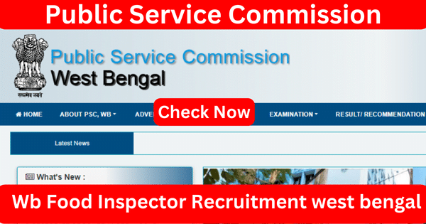 Wb Food Inspector Recruitment west bengal 2023 Notification Out