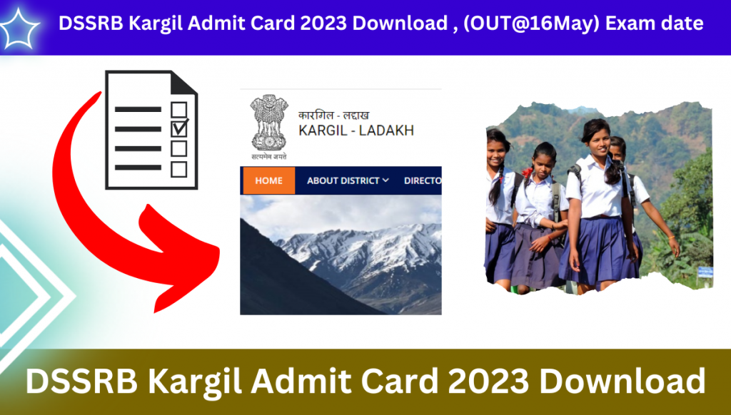 DSSRB Kargil Admit Card 2023 Download , (OUT@16May) Exam date