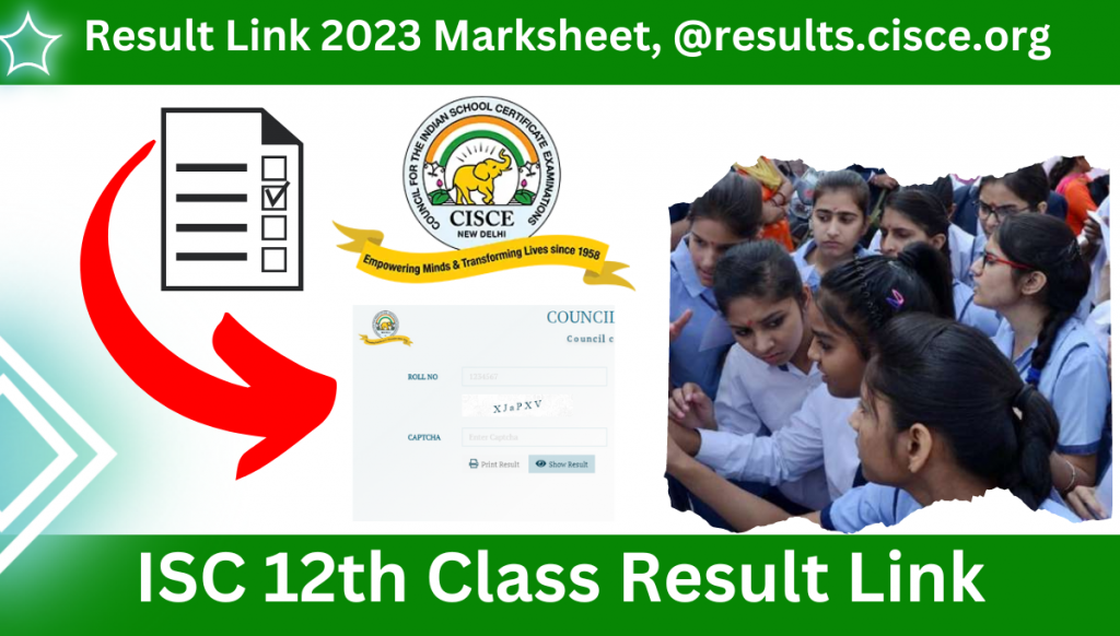 ISC 12th Class Result Link 2023 Marksheet, @results.cisce.org