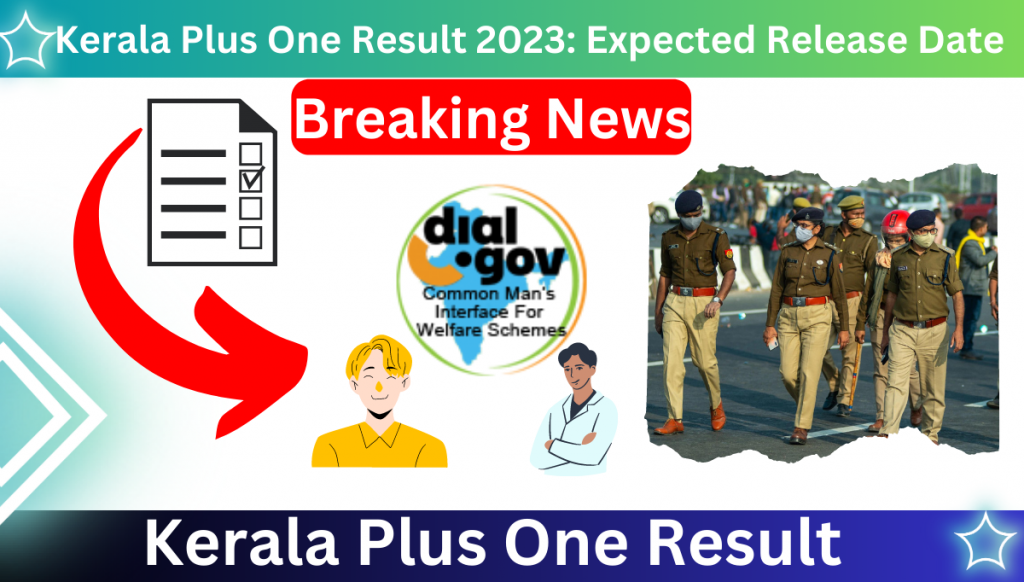 Kerala Plus One Result 2023: Expected Release Date and Official Websites @dhsekerala.gov.in
