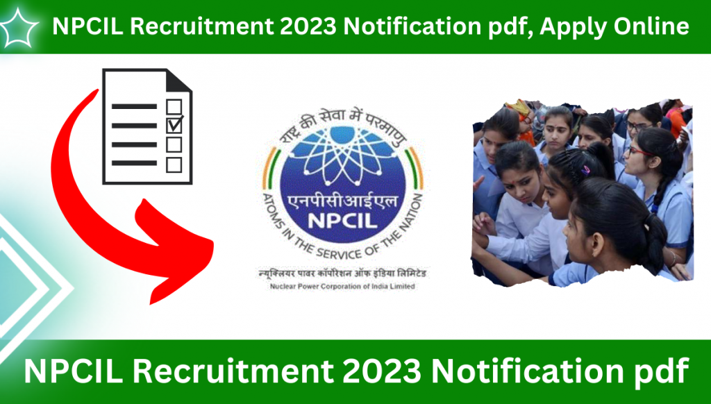 NPCIL Recruitment 2023 Notification pdf, Apply Online
