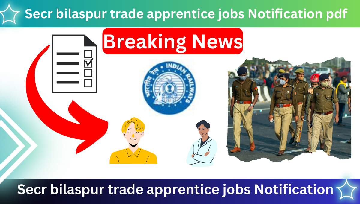New Secr Bilaspur Trade Apprentice Jobs