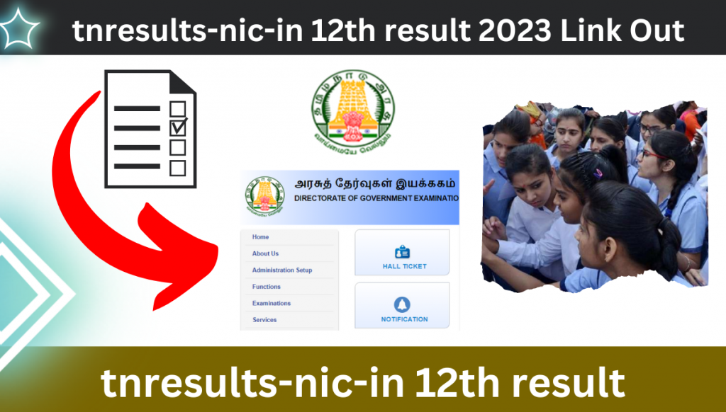 tnresults-nic-in 12th result 2023 Link Out, Download mark sheet