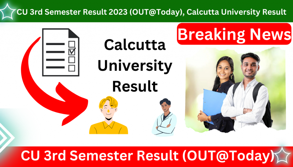 CU 3rd Semester Result 2023 (OUT@Today), Calcutta University Result