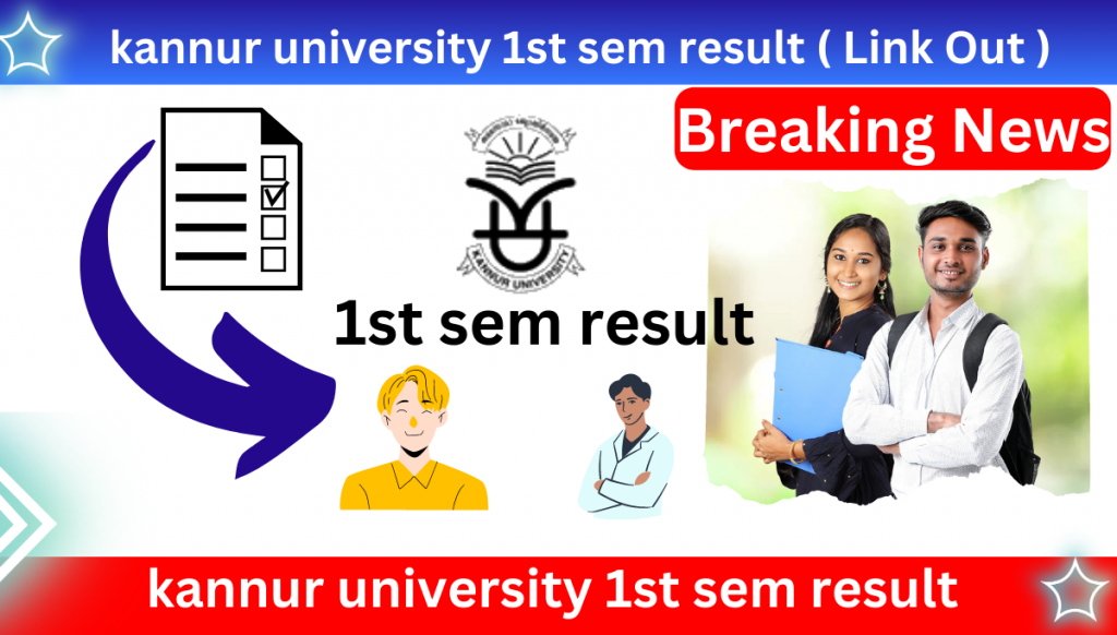 kannur university 1st sem result 2023 ( Link Out )