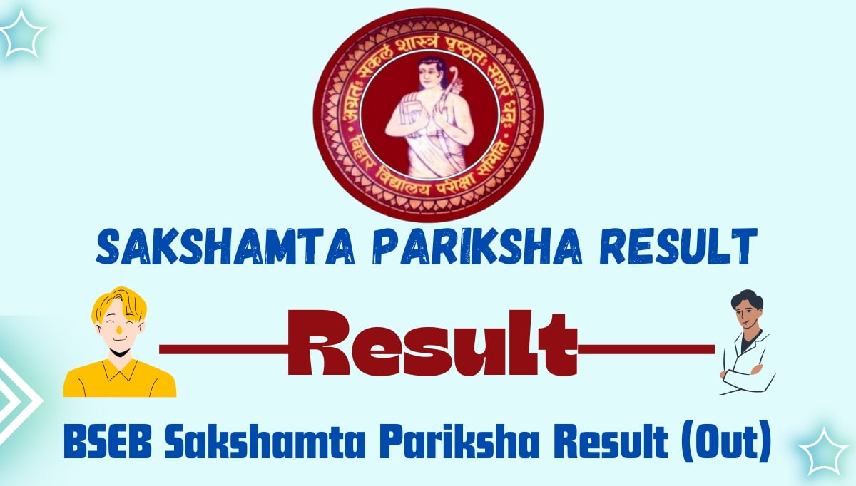 BSEB Sakshamta Pariksha Result 2024 (Out), Check Now