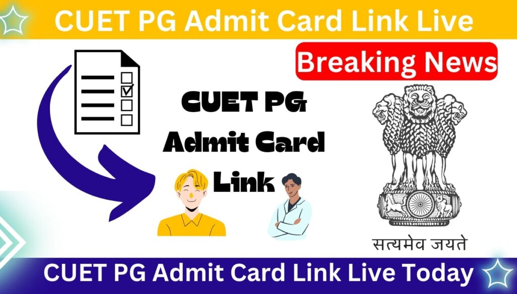 CUET PG Admit Card Link 2024 Live Today