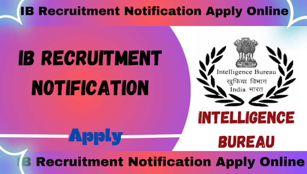 IB Recruitment 2024 Notification Apply Online For 660 Posts