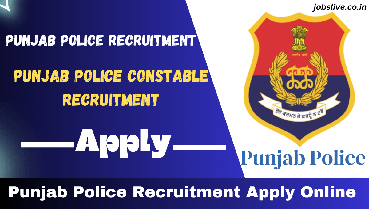 Punjab Police Recruitment 2024 Apply Online For 1746 Vacancy