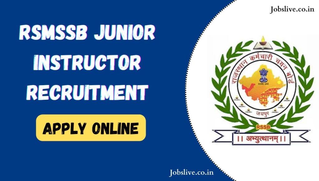 RSMSSB Junior Instructor Recruitment 2024 Notification, Apply Online