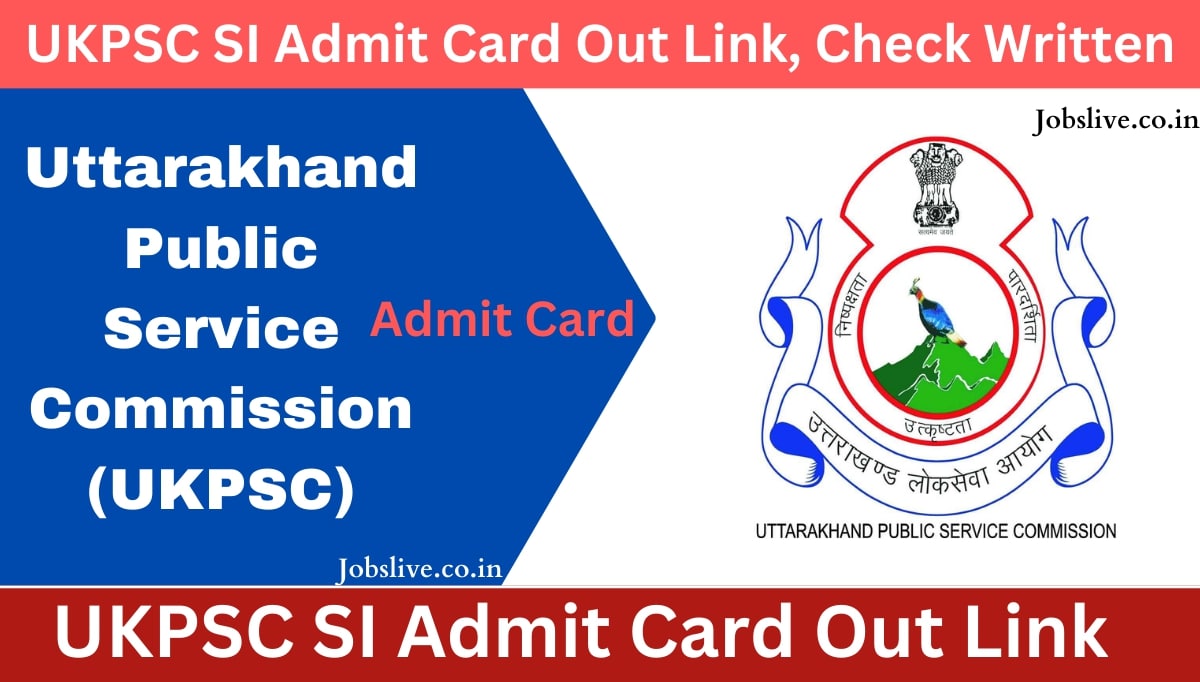 UKPSC SI Admit Card 2024 Out Link, Check Written