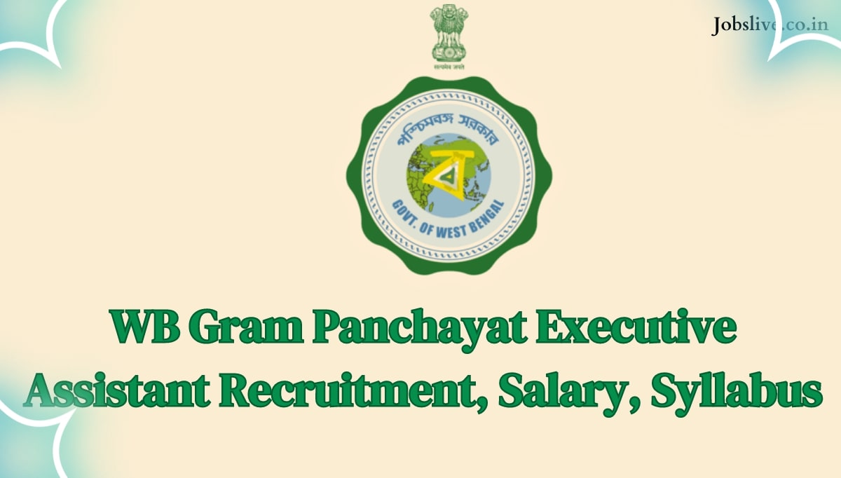 WB Gram Panchayat Executive Assistant Recruitment, Salary, Syllabus