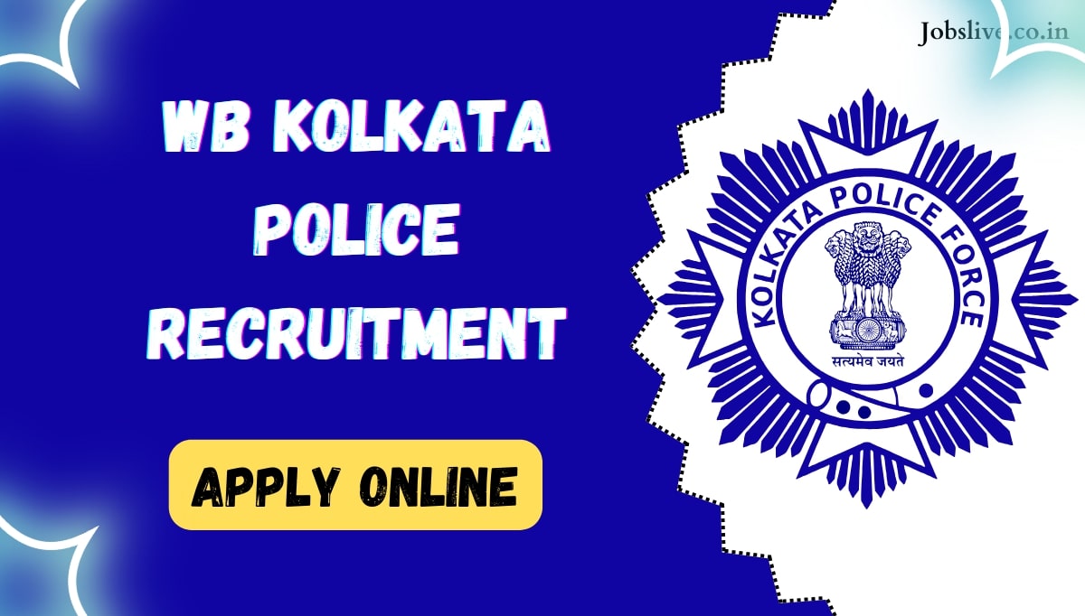 WB Kolkata Police Recruitment 2024 Notification