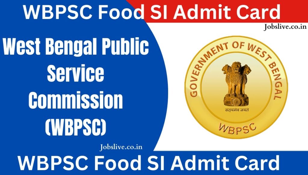 WBPSC Food SI Admit Card 2024 Out Today, Download Link