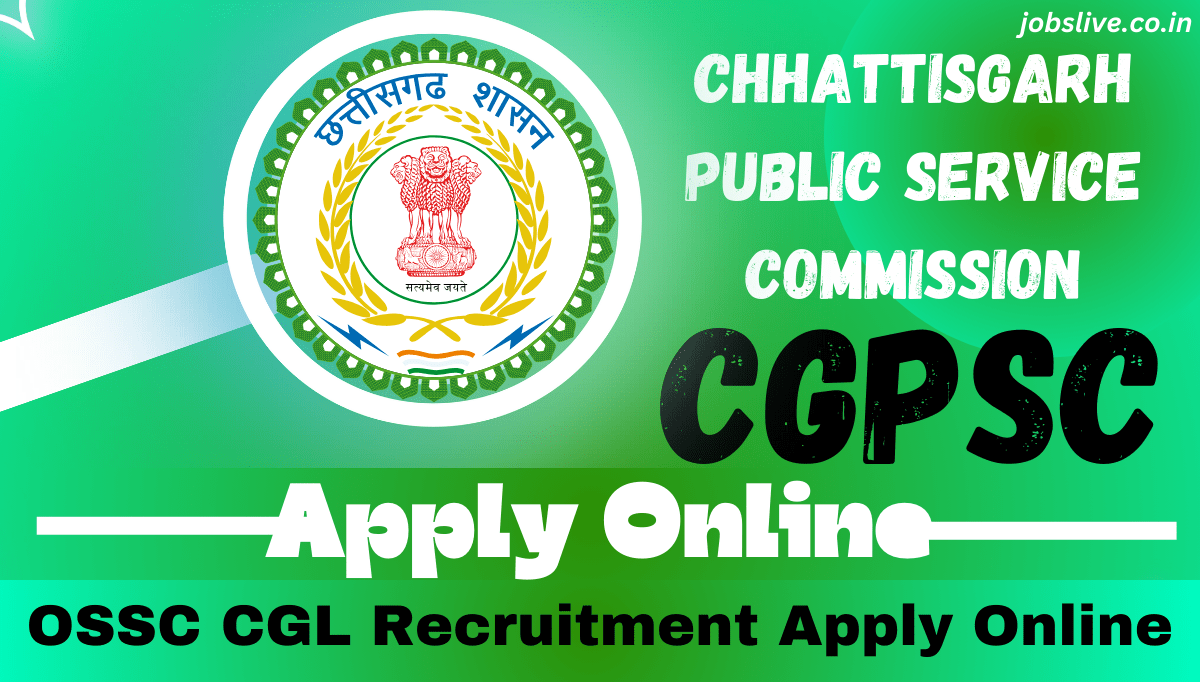 CGPSC Recruitment 2024 Notification PDF, Check Salary, Age Limit