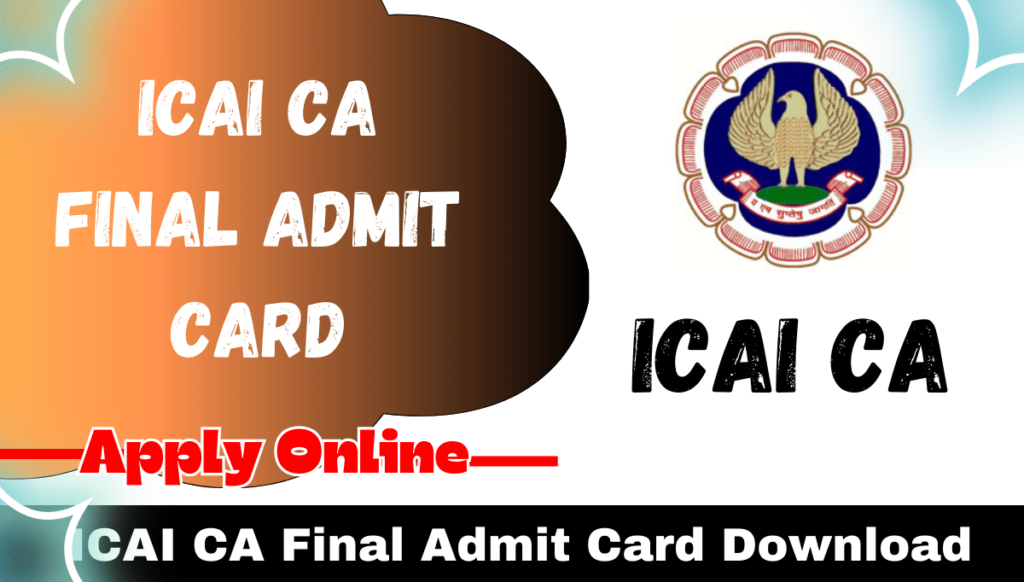 ICAI CA Final Admit Card Download 2024, Check