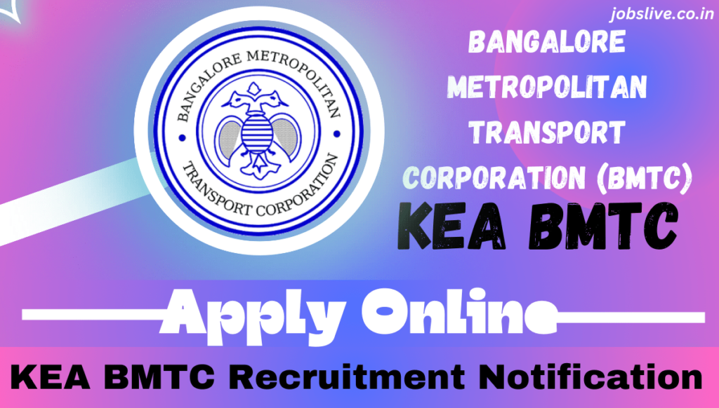 KEA BMTC Recruitment 2024 Notification Out For 214 Vacancies