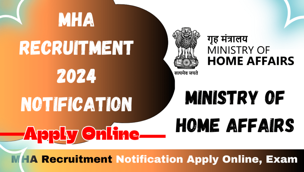 MHA Recruitment 2024 Notification Apply Online, Exam