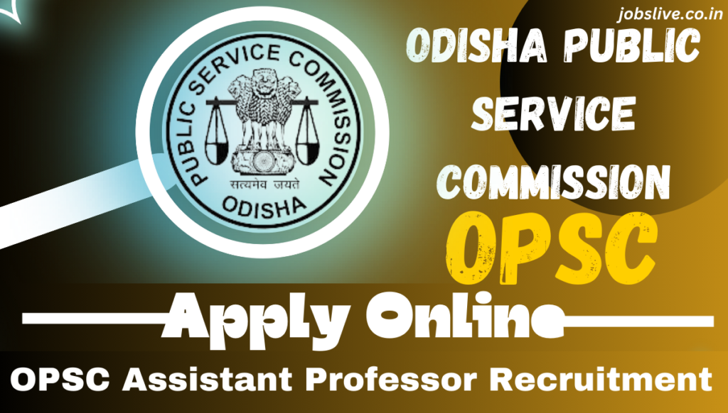 OPSC Assistant Professor Recruitment 2024, Eligibility 