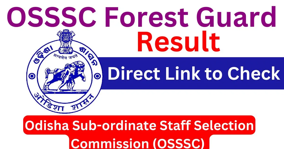 OSSSC Forest Guard Result 2024 Out, Direct Link to Check