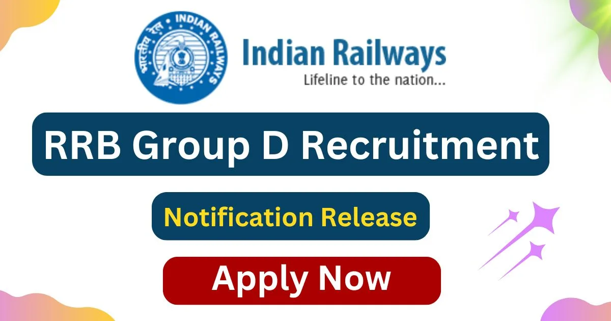 RRB Group D Recruitment 2025 Notification Release for 32000 Vacancies